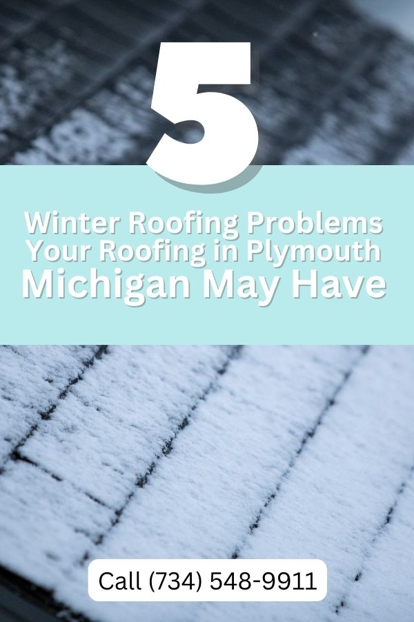 Winter Roofing Problems in Plymouth MI