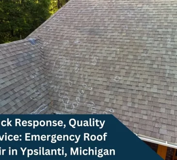 Quick Response, Quality Service: Emergency Roof Repair in Ypsilanti, Michigan